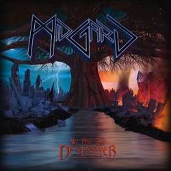 Midgard (USA) : We Are the Destroyer